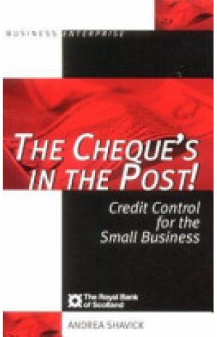 The Cheque's in the Post! - Credit Control for the Small Business